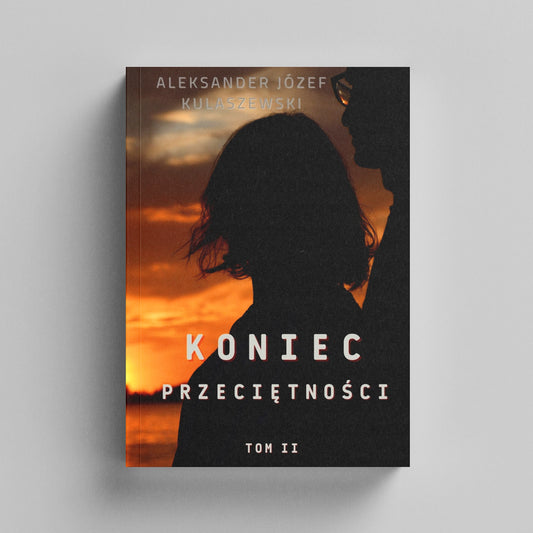 Koniec przeciętności Tom 2